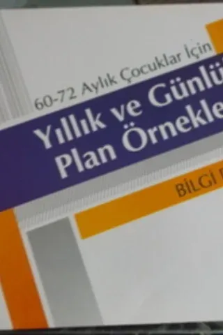 60-72 Aylık Çocuklar İçin Yıllık ve Günlük Plan Örnekleri