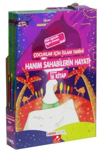 Hanım Sahabilerin Hayatı (16 Kitap Set); Çocuklar İçin İslam Tarihi