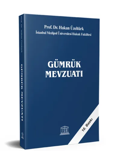 Gümrük Mevzuatı Hakan Üzeltürk