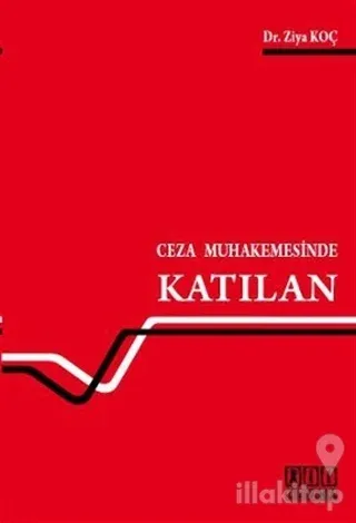 Ceza Muhakemesinde Katılan