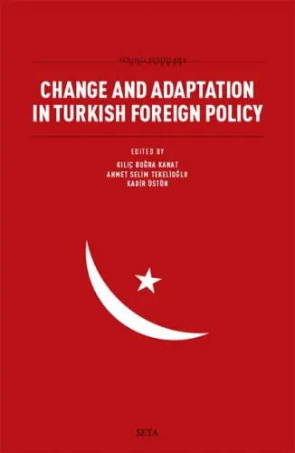 Change and Adaptation in Turkish Foreign Policy