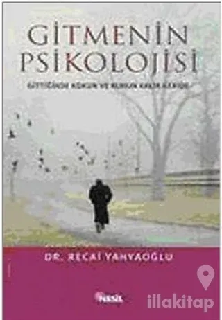 Gitmenin Psikolojisi