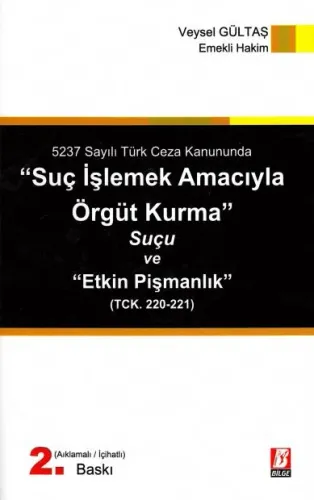 Suç İşlemek Amacıyla Örgüt Kurma Suçu ve Etkin Pişmanlık