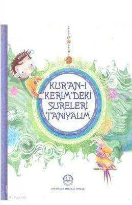 Kur'an-ı Kerim'deki Sureleri Tanıyalım