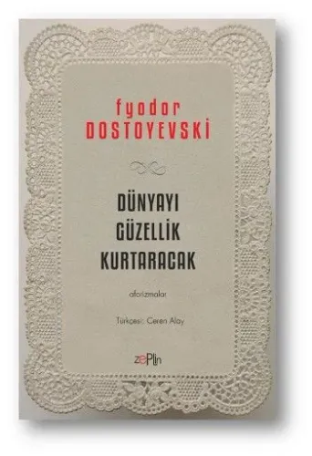 Dünyayı Güzellik Kurtaracak
