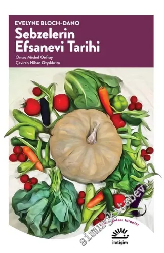 Sebzelerin Efsanevi Tarihi -         2021