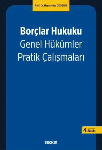 Borçlar Hukuku Genel Hükümler Pratik Çalışmaları Hayrunnisa Özdemir