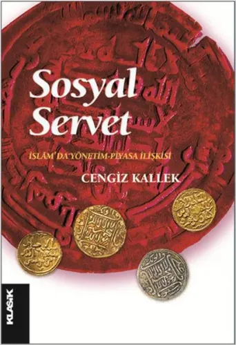 Sosyal Servet; İslâm'da Yönetim-Piyasa İlişkisi