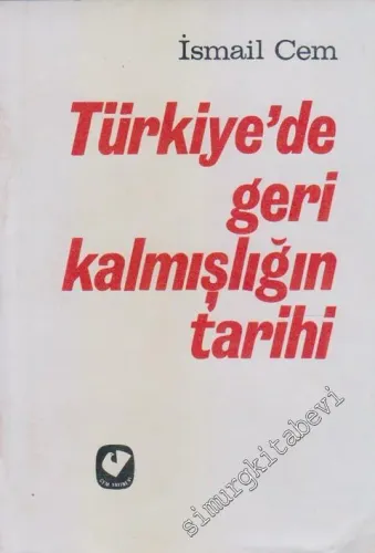 Türkiye'de Geri Kalmışlığın Tarihi