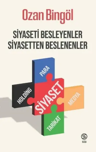 Siyaseti Besleyenler, Siyasetten Beslenenler