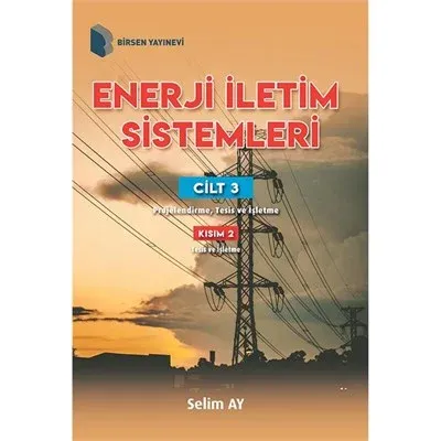 Enerji İletim Sistemleri Cilt 3 Kısım 2