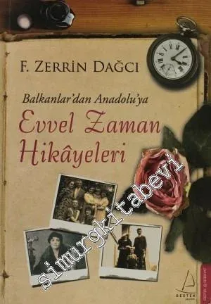 Balkanlar'dan Anadolu'ya Evvel Zaman Hikayeleri -