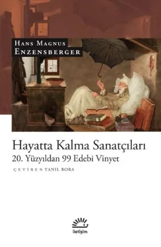 Hayatta Kalma Sanatçıları;20. Yüzyıldan 99 Edebi Vinyet