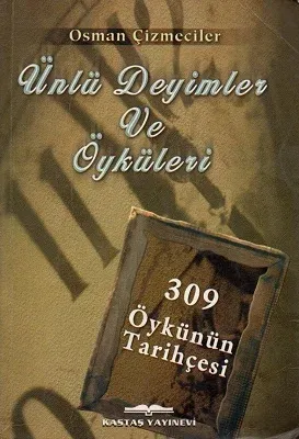 Ünlü Deyimler ve Öyküleri