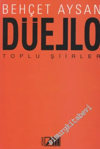Düello: Toplu Şiirleri