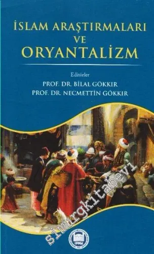 İslam Araştırmaları ve Oryantalizm -         2016