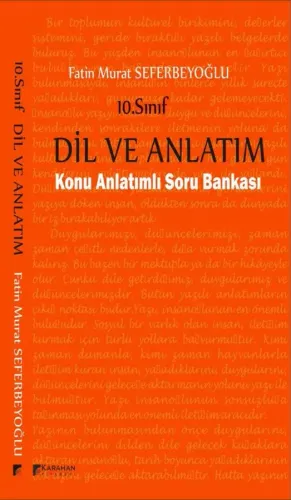 Karahan 10. Sınıf Dil ve Anlatım - Fatin Murat Seferbeyoğlu