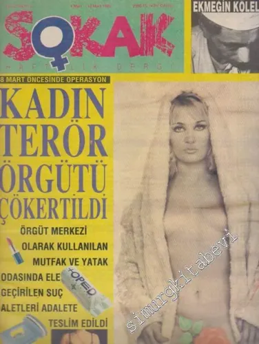 Sokak - Haftalık Dergi - Dosya: Devlet Teröristleri Keşfetti - Demokrasi Muz Mudur? - Sayı: 9    2  Mart