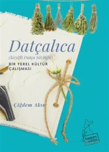 Datçalıca (Keyifli Datça Sözlüğü)