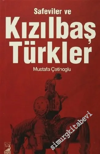 Safeviler ve Kızılbaş Türkler -        2016