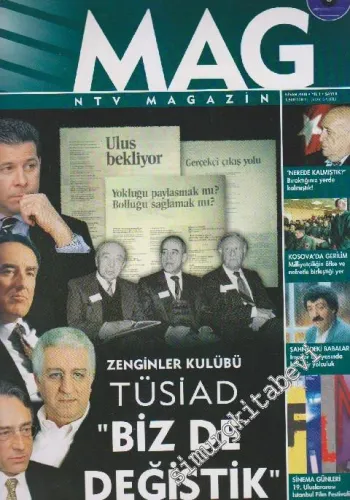 Mag NTV Magazin - Dosya: Zenginler Kulübü Tüsiad “Biz De Değiştik” - Sayı: 8    1  Nisan