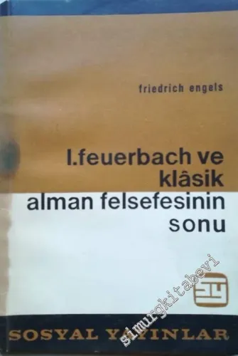 Ludwig Feuerbach ve Klasik Alman Felsefesinin Sonu -        1962