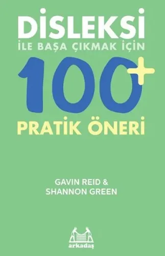 Disleksi ile Başa Çıkmak İçin  100+ Pratik Öneri