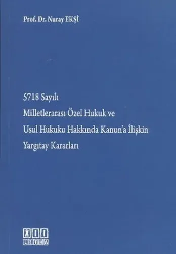 5718 Sayılı Milletlerarası Özel Hukuk ve Usul Hukuku Hakkında Kanun'a İlişkin Yargıtay Kararları