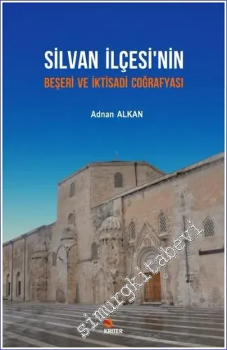 Silvan İlçesi'nin Beşeri ve İktisadi Coğrafyası -         2018