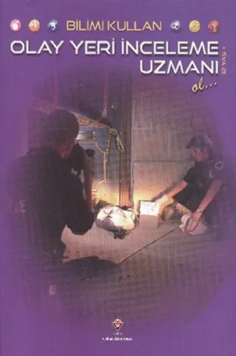 Bilimi Kullan - Olay Yeri İnceleme Uzmanı Ol
