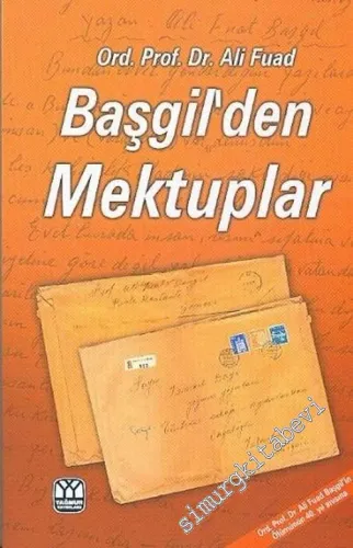 Ali Fuad Başgil'den Mektuplar -