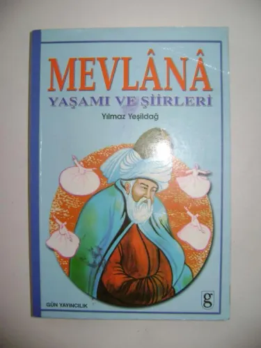 Mevlana Yaşamı ve Şiirleri