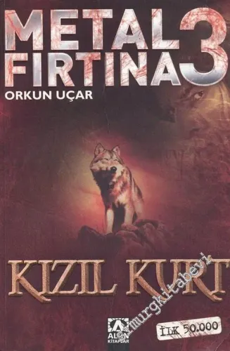 Metal Fırtına 3: Kızıl Kurt -        2015