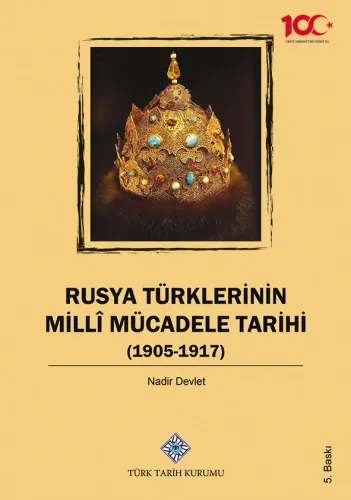 Rusya Türklerinin Millî Mücadele Tarihi (1905-1917)