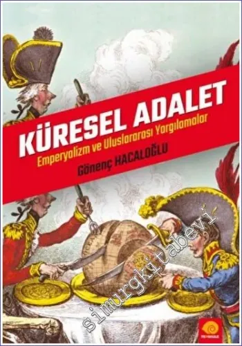 Küresel Adalet Emperyalizm ve Uluslararası Yargılamalar -         2022