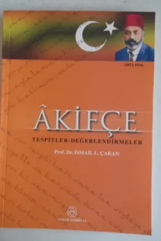 Akifçe Tespitler-Değerlendirmeler