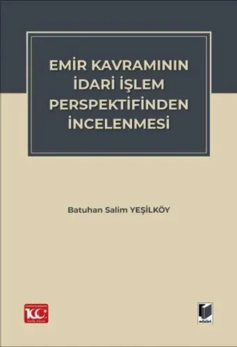 Emir Kavramının İdari İşlem Perspektifinden İncelenmesi