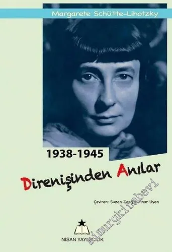 1938 - 1945 Direnişinden Anılar -