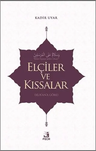 Elçiler ve Kıssaslar