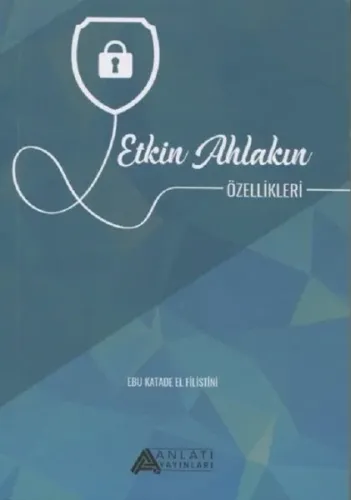 Etkin Ahlakın Özellikleri