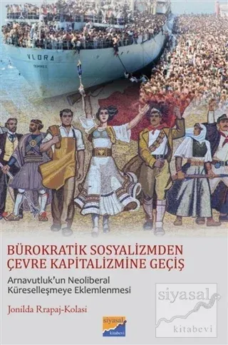 Bürokratik Sosyalizmden Çevre Kapitalizmine Geçiş