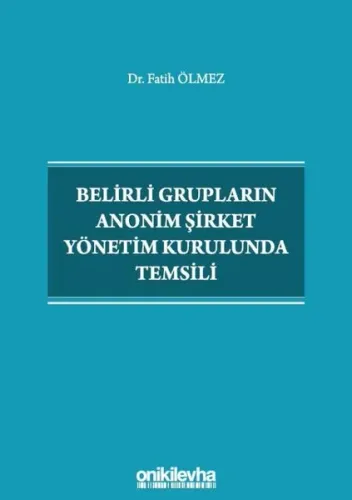 Belirli Grupların Anonim Şirket Yönetim Kurulunda Temsili