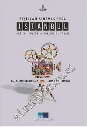 Yeşilçam Sineması'nda İstanbul: Değişen Kültür ve Toplumsal Yaşam