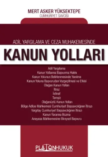 Adil Yargılama ve Ceza Muhakemesinde Kanun Yolları