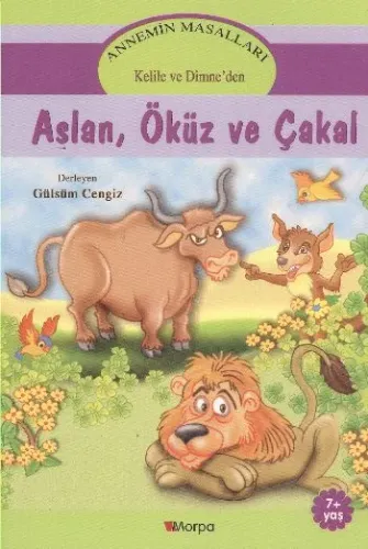 Annemin Masalları-Aslan, Öküz ve Çakal