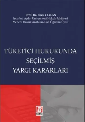 Tüketici Hukukunda Seçilmiş Yargı Kararları