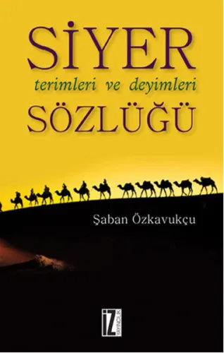 Siyer Terimleri ve Deyimleri Sözlüğü | benlikitap.com