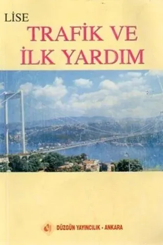 Trafik Ve İlk Yardım