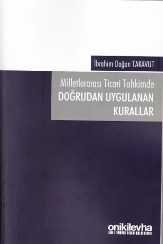 Milletlerarası Ticari Tahkimde Doğrudan Uygulanan Kurallar