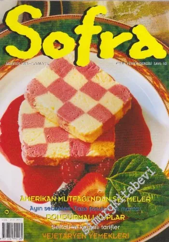Sofra Aylık Yemek Dergisi : Amerikan Mutfağından Seçmeler  - Sayı: 10       Ağustos 1996